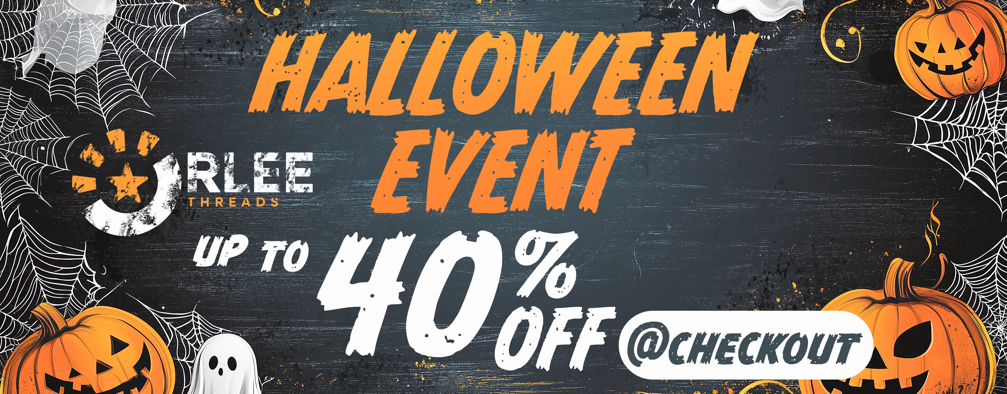 Halloween Event - up to 40% off @checkout